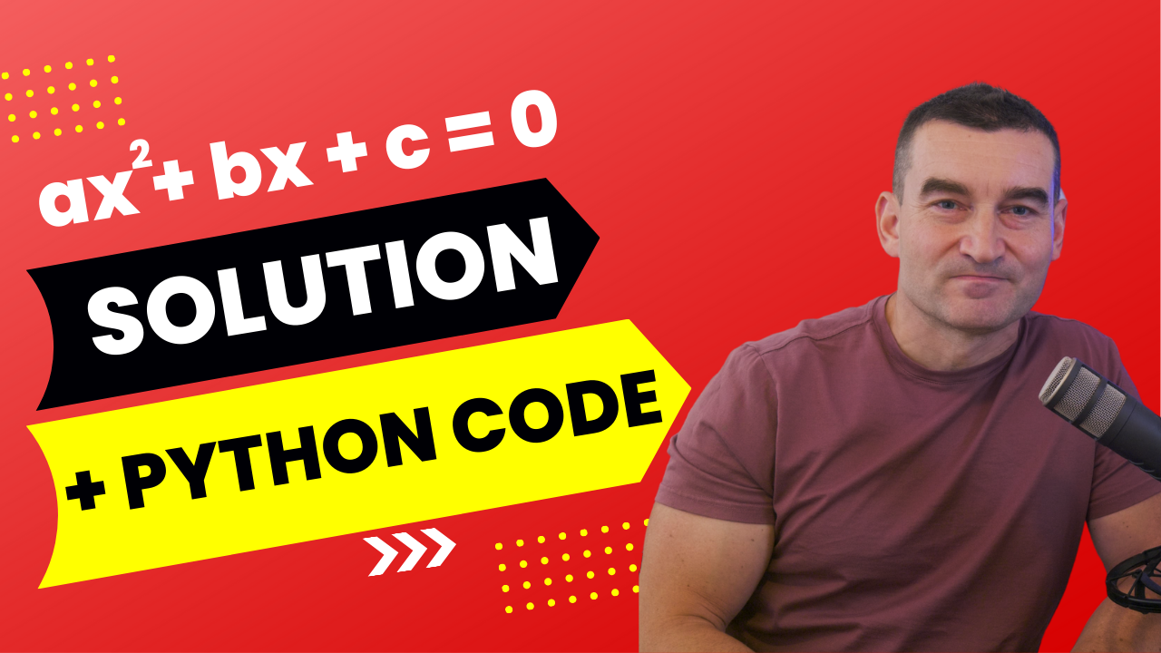 solving-the-quadratic-equation-detailed-explanation-python-code